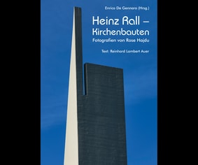 Heinz Rall – Kirchenbauten. Fotografien von Rose Hajdu. 