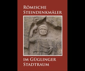 Broschüre "Römische Steindenkmäler im Güglinger Stadtraum" 